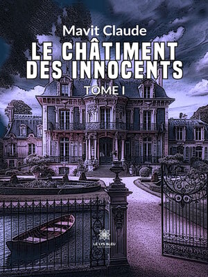 cover image of Le châtiment des innocents, Tome 1